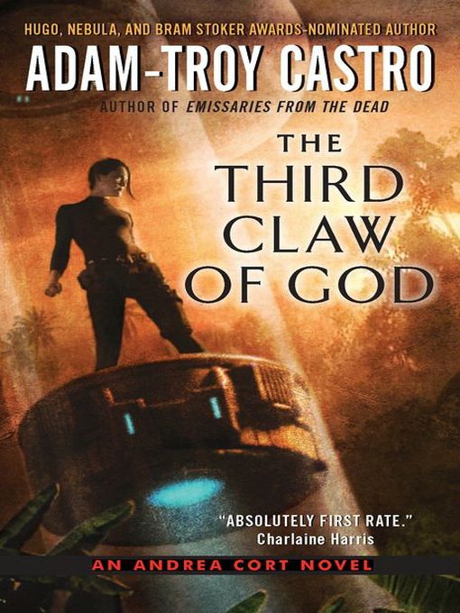 Title details for The Third Claw of God by Adam-Troy Castro - Available